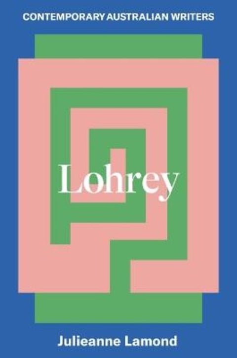 Lohrey by Julianne Lamond - 9780522878936