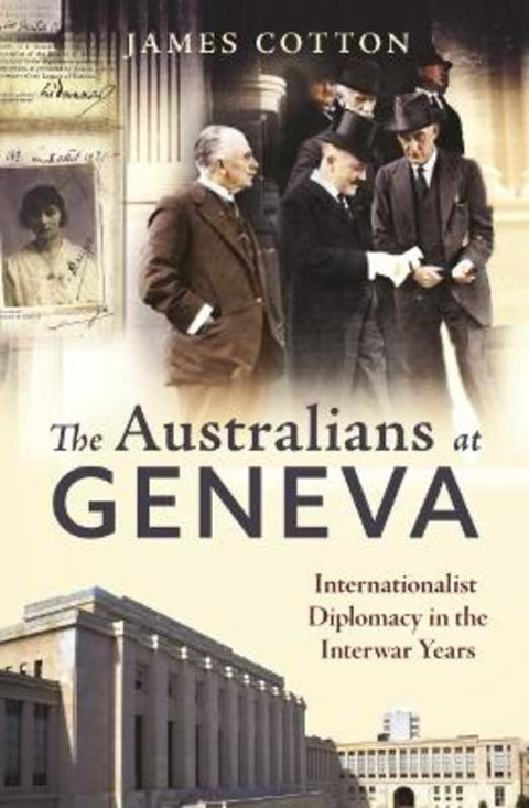 The Australians at Geneva by James Cotton - 9780522878998