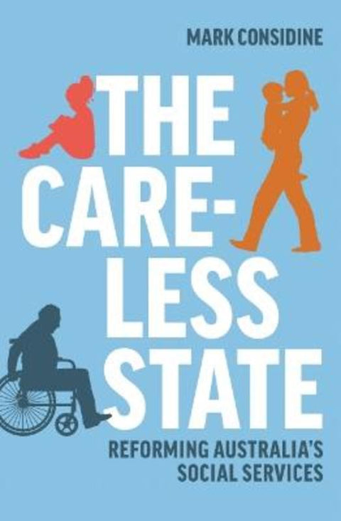 The Careless State by Mark Considine - 9780522879018