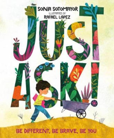 Just Ask! by Sonia Sotomayor - 9780525514121