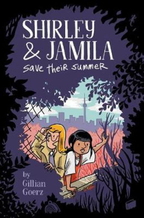 Shirley and Jamila Save Their Summer by Gillian Goerz - 9780525552864