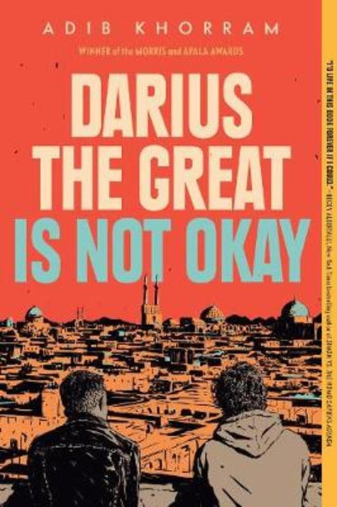 Darius the Great Is Not Okay by Adib Khorram - 9780525552970