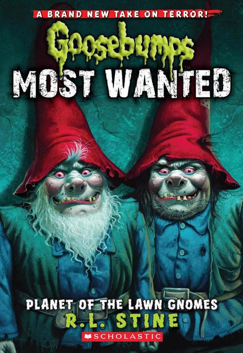 Planet of the Lawn Gnomes (Goosebumps Most Wanted #1) by R,L Stine - 9780545417983