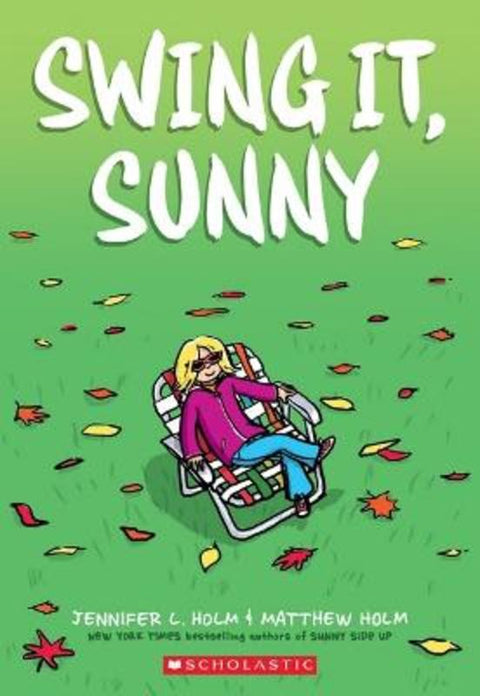 Swing It, Sunny (Sunny #2) by Jennifer L Holm - 9780545741729