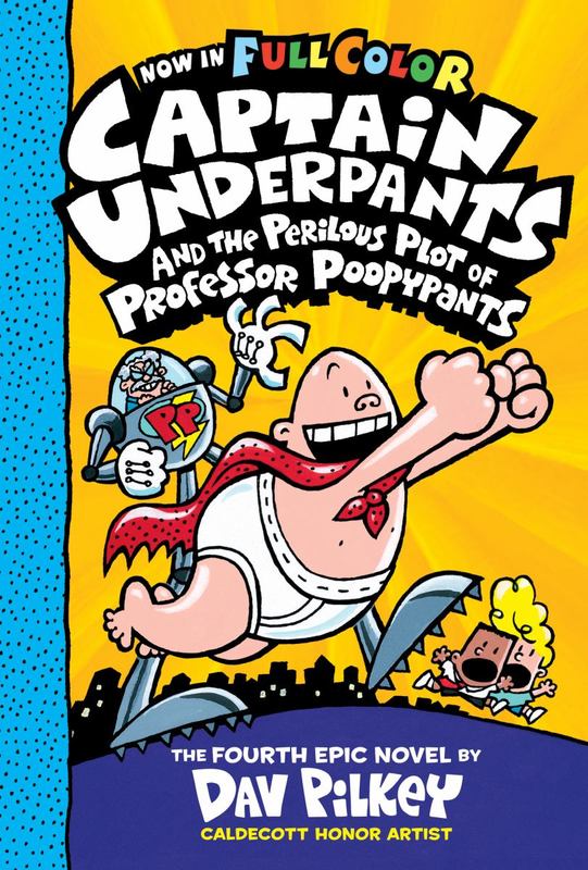 Captain Underpants and the Perilous Plot of Professor Poopypants (Captain Underpants #4 Color Edition) by Dav Pilkey - 9780545871877