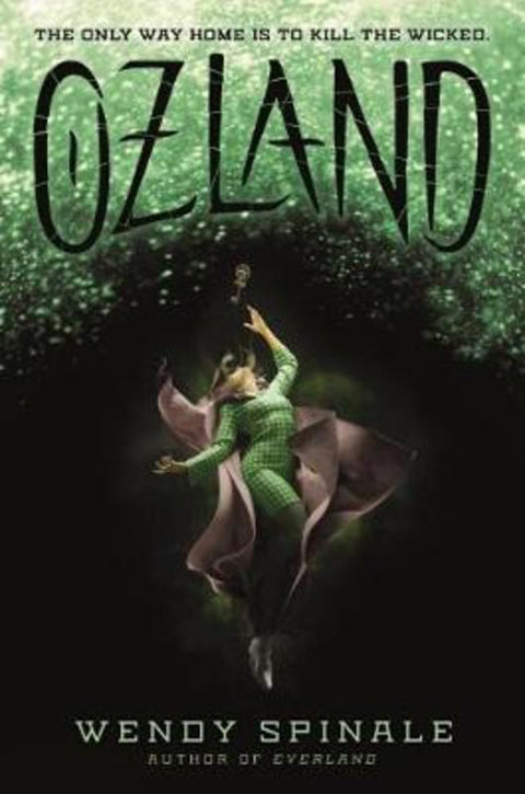 Ozland (Everland #3) by Wendy Spinale - 9780545953221