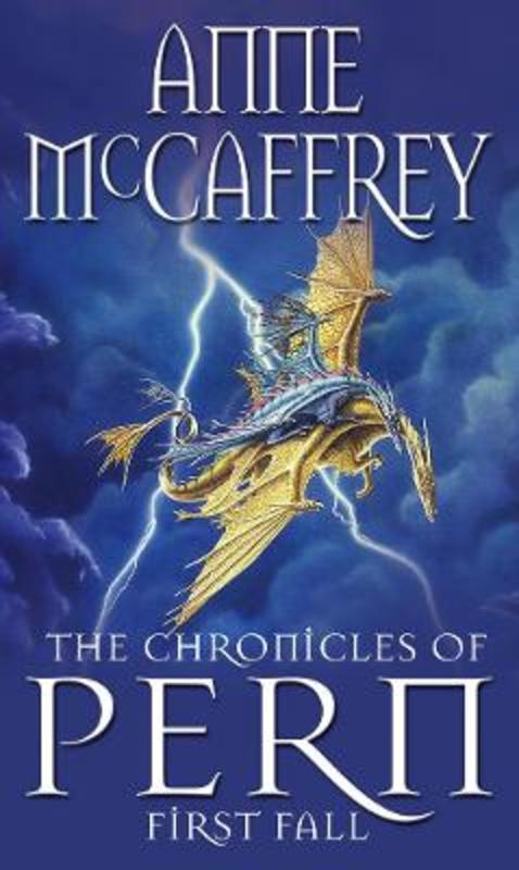 The Chronicles Of Pern: First Fall by Anne McCaffrey - 9780552139137