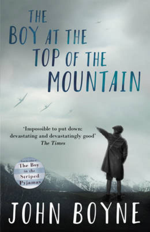 The Boy at the Top of the Mountain by John Boyne - 9780552573504