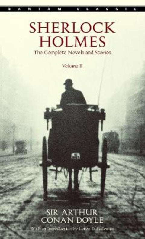 Sherlock Holmes: The Complete Novels and Stories Volume II by Sir Arthur Conan Doyle - 9780553212426