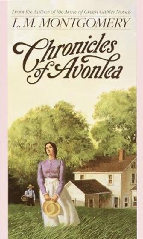 Chronicles of Avonlea by L. M. Montgomery - 9780553213782