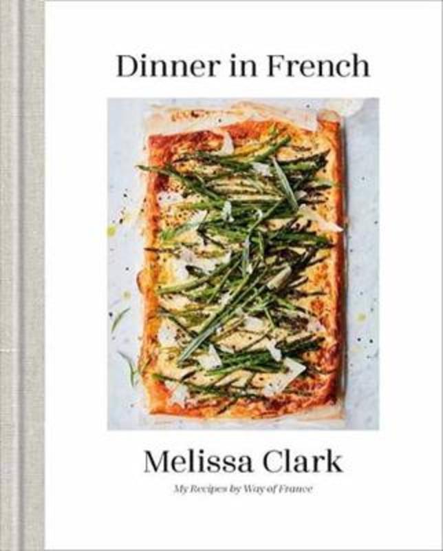 Dinner in French by Melissa Clark 9780553448252 Harry Hartog