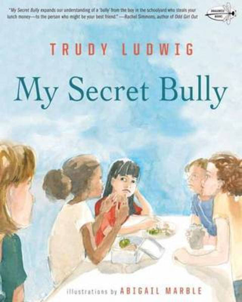 My Secret Bully by Trudy Ludwig - 9780553509403