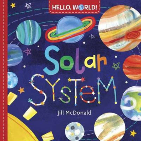 Hello, World! Solar System by Jill McDonald - 9780553521030