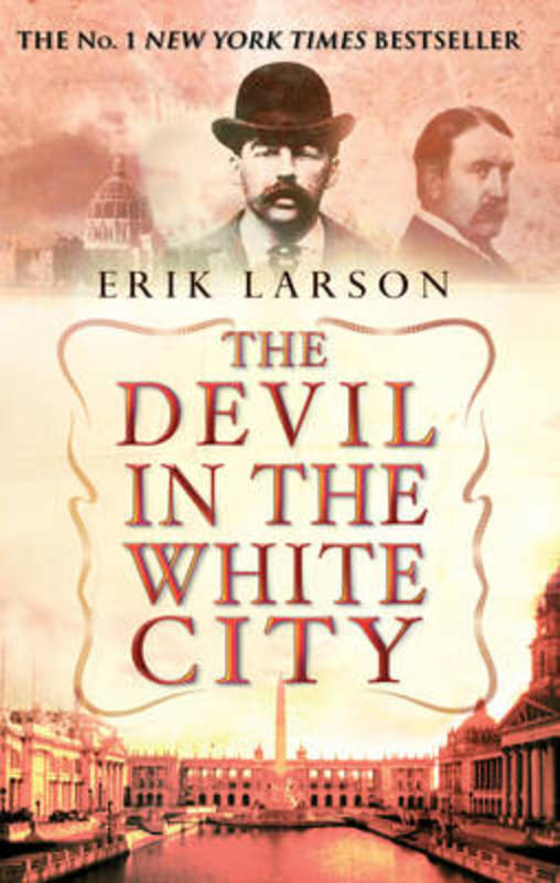 The Devil In The White City by Erik Larson - 9780553813531
