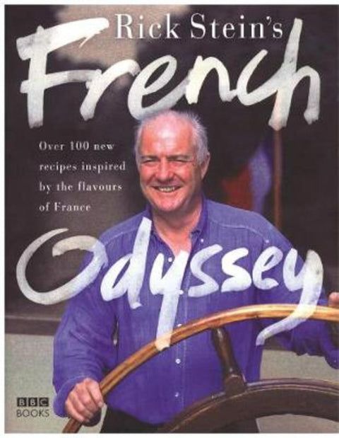 Rick Stein's French Odyssey by Rick Stein - 9780563522133