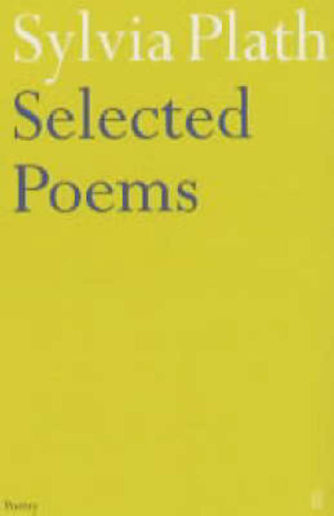 Selected Poems of Sylvia Plath by Sylvia Plath - 9780571135868