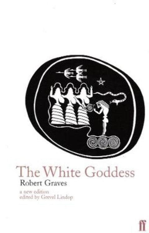 The White Goddess by Robert Graves - 9780571174256