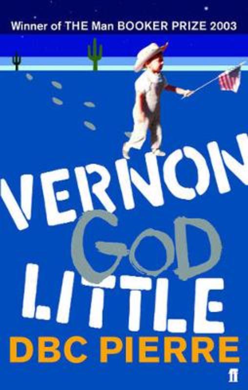 Vernon God Little by DBC Pierre - 9780571215164