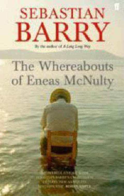 The Whereabouts of Eneas McNulty by Sebastian Barry - 9780571230143