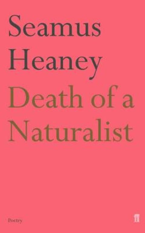 Death of a Naturalist by Seamus Heaney - 9780571230839