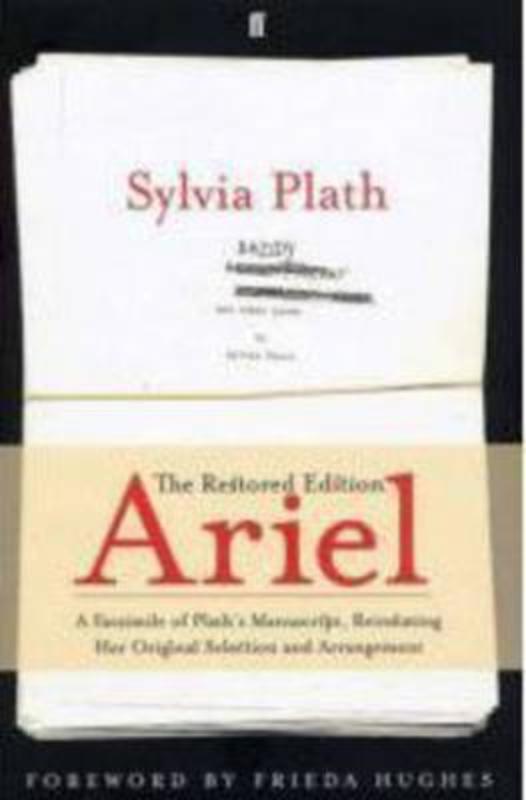 Ariel: The Restored Edition by Sylvia Plath - 9780571236091