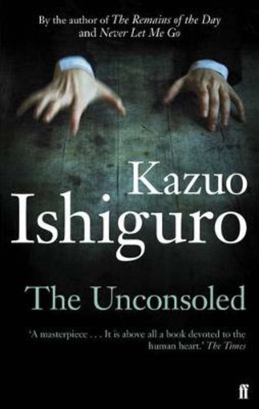 The Unconsoled by Kazuo Ishiguro - 9780571283897
