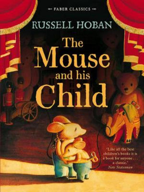 The Mouse and His Child by Russell Hoban - 9780571307555