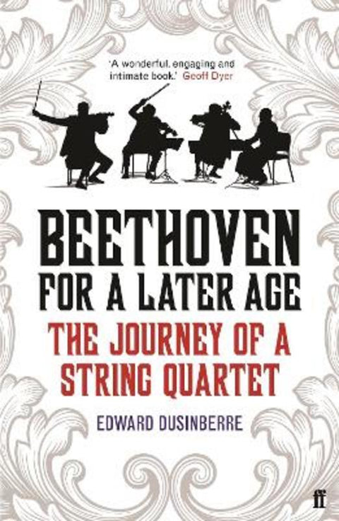 Beethoven for a Later Age by Edward Dusinberre - 9780571317141