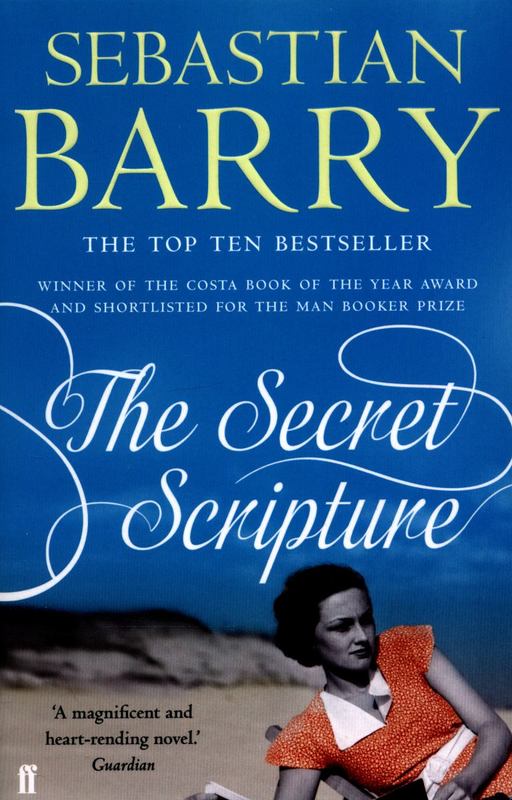 The Secret Scripture by Sebastian Barry | 9780571323951 | Harry Hartog ...