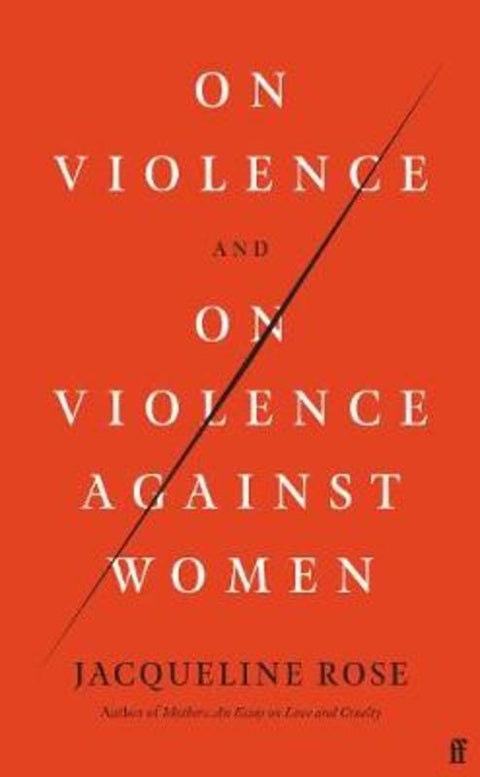 On Violence and On Violence Against Women from Jacqueline Rose - Harry Hartog gift idea