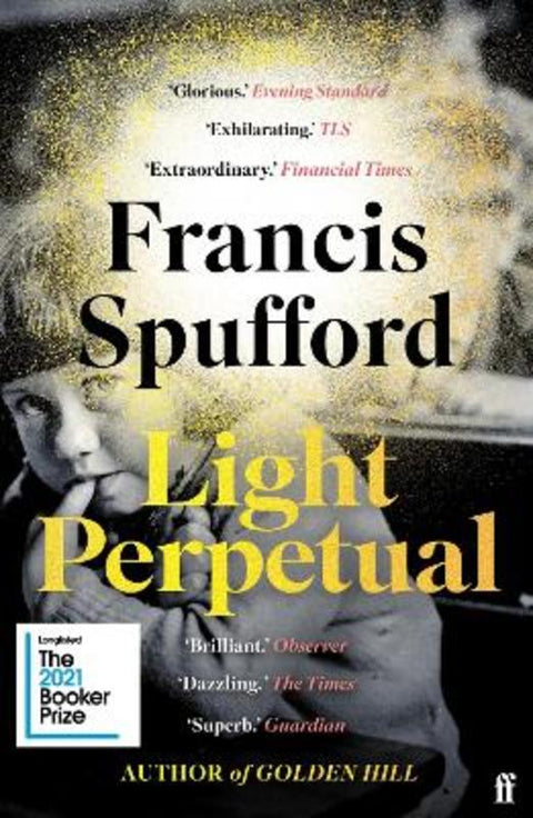 Light Perpetual by Francis Spufford (author) - 9780571336494
