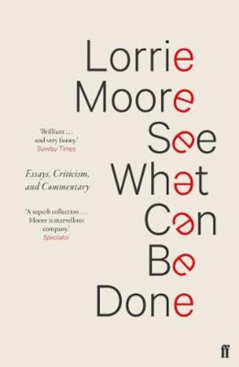 See What Can Be Done by Lorrie Moore - 9780571339945