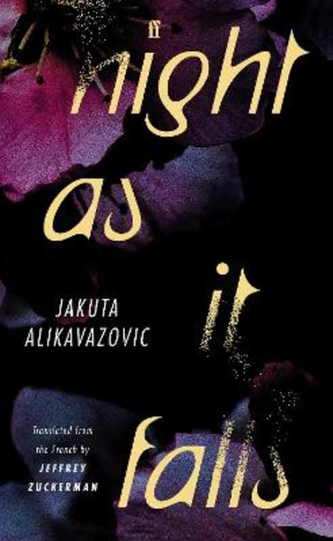 Night as It Falls by Jakuta Alikavazovic - 9780571342273