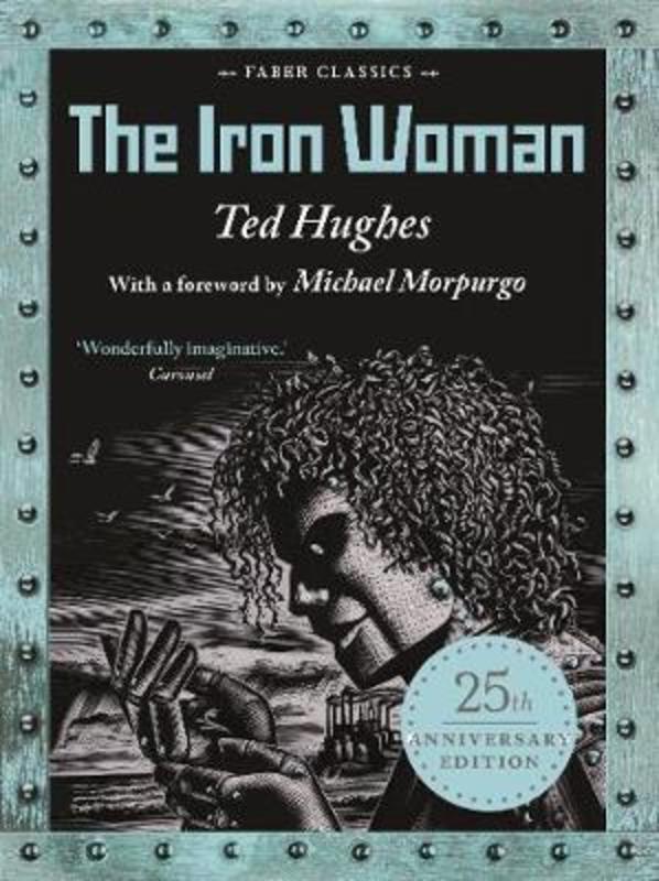 The Iron Woman by Ted Hughes - 9780571348589
