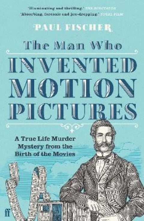 The Man Who Invented Motion Pictures from Paul Fischer - Harry Hartog gift idea
