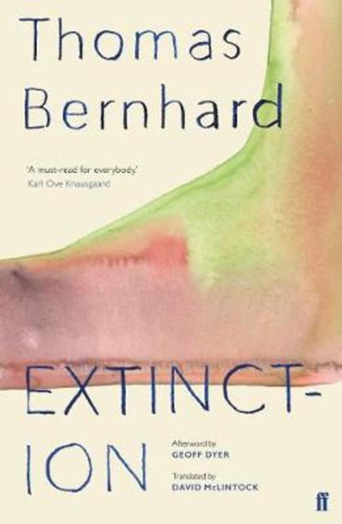 Extinction by Thomas Bernhard - 9780571349968