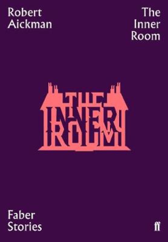 The Inner Room by Robert Aickman - 9780571351770