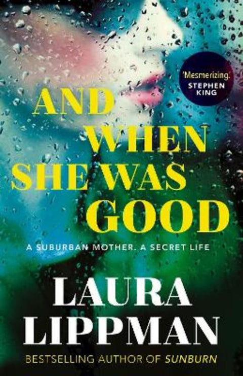 And When She Was Good by Laura Lippman - 9780571354092