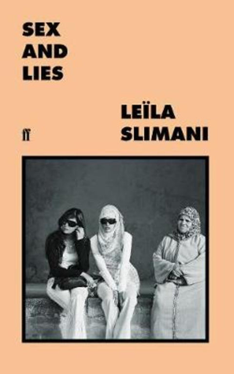 Sex and Lies by Leila Slimani - 9780571355037