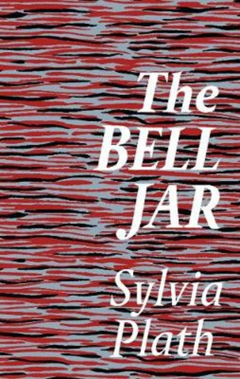 The Bell Jar by Sylvia Plath - 9780571355068