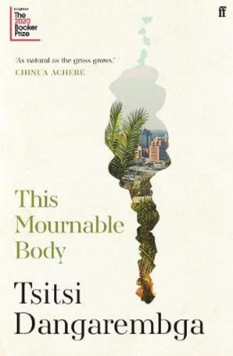 This Mournable Body by Tsitsi Dangarembga - 9780571355518