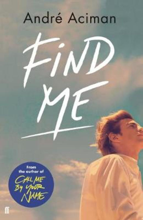 Find Me by Andre Aciman - 9780571356492