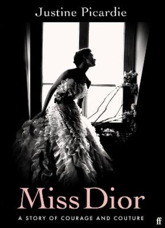 Miss Dior by Justine Picardie - 9780571356522