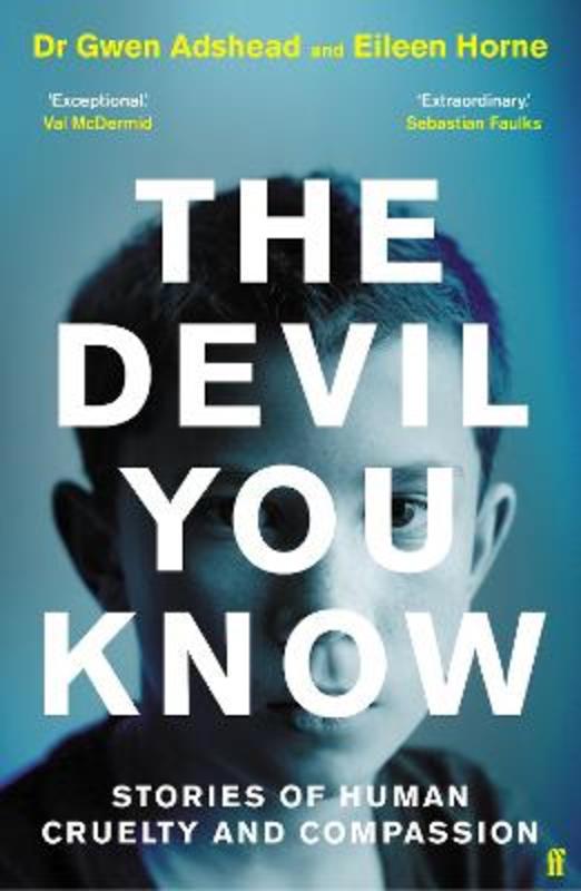 The Devil You Know by Gwen Adshead - 9780571357611