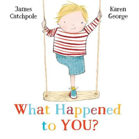 What Happened to You? by James Catchpole - 9780571358311