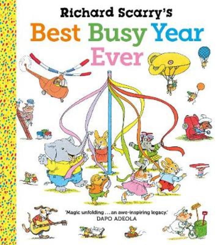 Richard Scarry's Best Busy Year Ever by Richard Scarry - 9780571361205