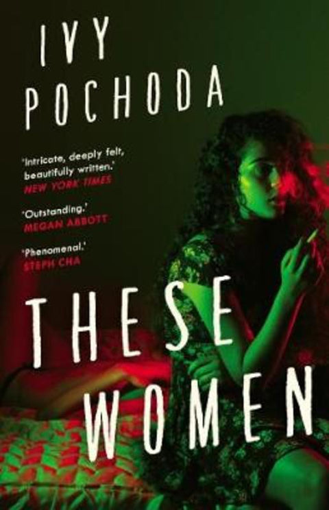 These Women by Ivy Pochoda - 9780571363827