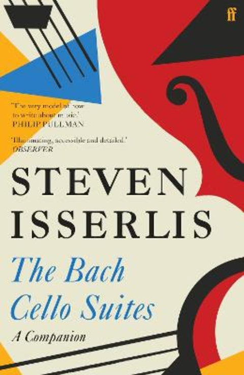The Bach Cello Suites by Steven Isserlis - 9780571366255