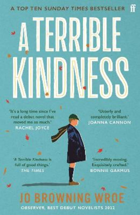 A Terrible Kindness by Jo Browning Wroe - 9780571368310
