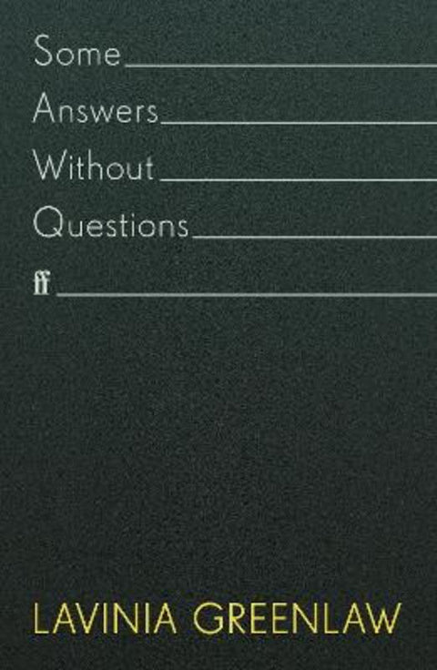Some Answers Without Questions by Lavinia Greenlaw - 9780571368655